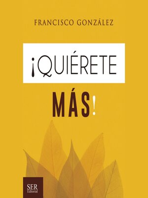 cover image of ¡Quiérete Más!